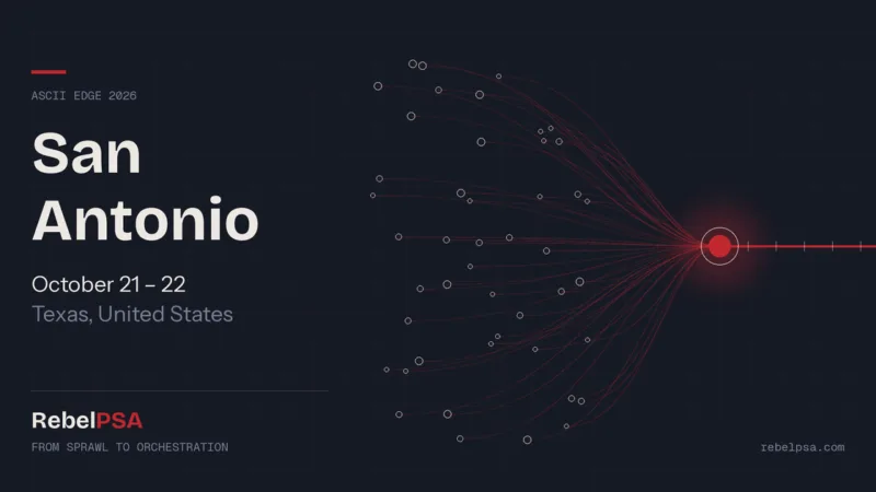 RebelPSA at ASCII Edge 2026 in San Antonio, Texas, October 21–22. Scattered nodes converge into a single red hub, representing integrations orchestrated into one process.